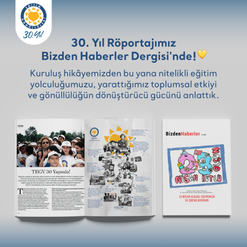 30. Yıl Röportajımız Bizden Haberler Dergisi'nde! 💛 içerik görseli.